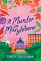 A Murder in Marylebone by Emily Sullivan, 9781496751454