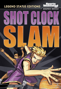 Shot Clock Slam (Legend Status Edition) by Jesus Aburto, Chris Kreie, 9798875288555
