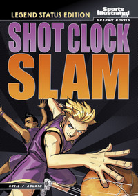Shot Clock Slam (Legend Status Edition) by Jesus Aburto, Chris Kreie, 9798875288555