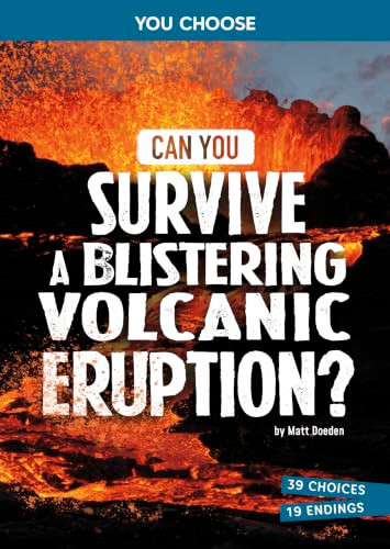 Can You Survive a Blistering Volcanic Eruption? (An Interactive Survival Adventure) by Matt Doeden, 9798875291432