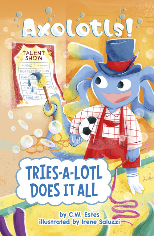 Tries-a-Lotl Does It All by C.W. Estes, Irene Saluzzi, 9798875307089