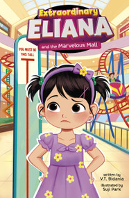 Extraordinary Eliana and the Marvelous Mall by V.T. Bidania, Suji Park, 9798875307775