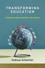 Transforming Education (Lessons from Around the World) by Andreas Schleicher, 9780262063289