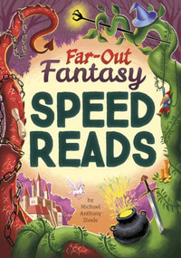 Far-Out Fantasy Speed Reads by Michael  Anthony Steele, George Ermos, 9798875308642