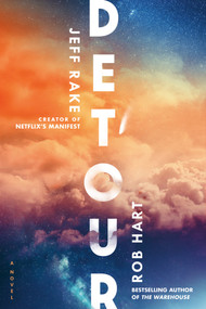 Detour (A Novel) by Jeff Rake, Rob Hart, 9780593871393