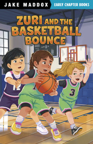 Zuri and the Basketball Bounce by Ledi Nugeraha, Jake Maddox, 9798875311109