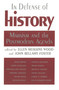 In Defense of History (Marxism and the Postmodern Agenda) by Ellen Meiksins Wood, John Bellamy Foster, 9780853459835