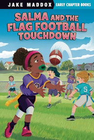 Salma and the Flag Football Touchdown by Ledi Nugeraha, Jake Maddox, 9798875311345