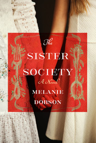 The Sister Society by Melanie Dobson, 9781496759078
