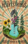 Heartstrings: Melissa Etheridge and Her Guitars by Steve Hochman, Manuela Pertega, 9781940878928