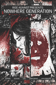 Rise Against: Nowhere Generation by Shaun Simon, Andres Esparza, 9781940878621
