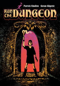Run The Dungeon by Patrick Kindlon, Goran Gligovic, 9781940878270