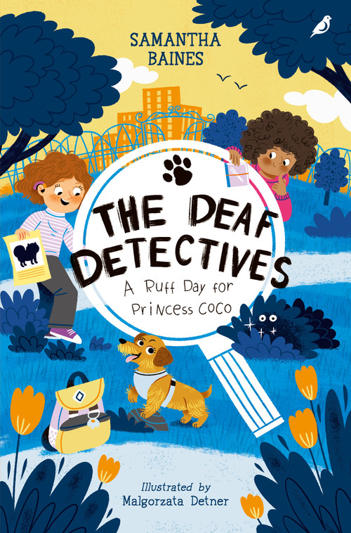 A Ruff Day For Princess Coco (The Deaf Detectives Series Book 1) by Samantha Baines, Malgorzata Detner, 9781917194587