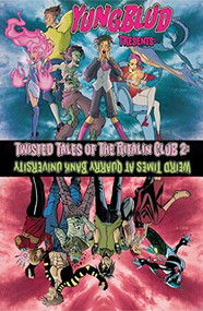 YUNGBLUD Presents: The Twisted Tales of the Ritalin Club 2 (Weird Times At Quarry Banks University) by Ryan O'Sullivan, MinoMiyabi, 9781940878478