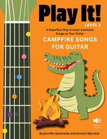 Play It! Campfire Songs for Guitar (A Superfast Way to Learn Awesome Songs on Your Guitar) by Jennifer Kemmeter, Antimo Marrone, 9781513142265