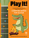 Play It! Campfire Songs for Guitar (A Superfast Way to Learn Awesome Songs on Your Guitar) by Jennifer Kemmeter, Antimo Marrone, 9781513142265
