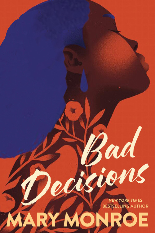 Bad Decisions by Mary Monroe, 9781496761958