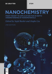 Nanochemistry (Molecular Design and Scalable Synthesis) by Sajid Bashir, Jingbo Liu, 9783111620985