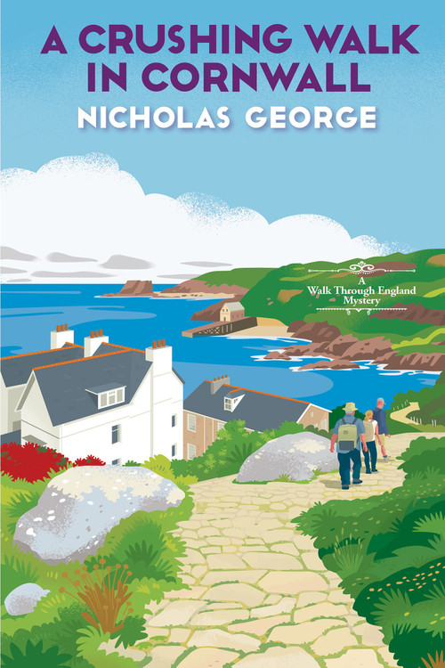 A Crushing Walk in Cornwall by Nicholas George, 9781496745330