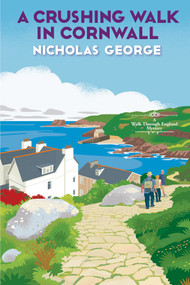 A Crushing Walk in Cornwall by Nicholas George, 9781496745330