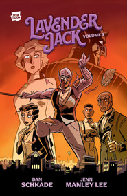 Lavender Jack Volume 3 by Dan Schkade, Jenn Manley Lee, 9781506756530
