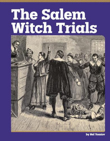 The Salem Witch Trials by Nel Yomtov, 9798875333279