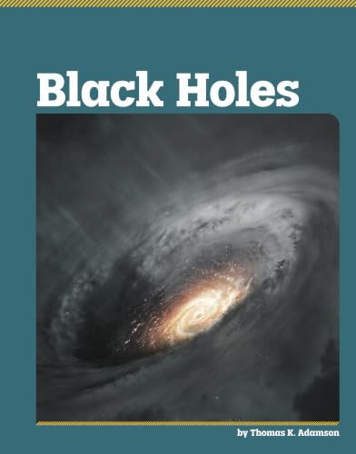 Black Holes by Thomas K. Adamson, 9798875334320