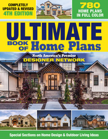 Ultimate Book of Home Plans, Completely Updated & Revised 4th Edition by Editors of Creative Homeowner, 9781580115698