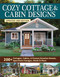 Cozy Cottage & Cabin Designs, Updated 2nd Edition (200+ Cottages, Cabins, A-Frames, Vacation Homes, Apartment Garages, Sheds & More) by Design America Inc., 9781580115681