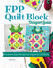 FPP Quilt Block Designer Guide (Foundation Paper Piecing from Original Art and Photos) by Nicola Knott, 9781639811809