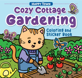 Happy Town - Cozy Cottage Gardening (Coloring and Sticker Book) by Dani Banani, 9781641245319