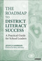 The Roadmap to District Literacy Success (A Practical Guide for School Leaders) by Jessica Hamman, 9798348840433