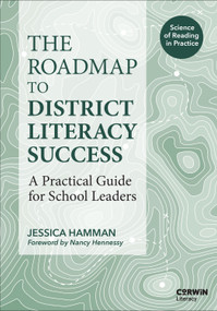 The Roadmap to District Literacy Success (A Practical Guide for School Leaders) by Jessica Hamman, 9798348840433