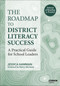The Roadmap to District Literacy Success (A Practical Guide for School Leaders) by Jessica Hamman, 9798348840433