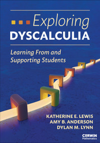 Exploring Dyscalculia (Learning From and Supporting Students) by Katherine E. Lewis, Amy B. Anderson, Dylan M.  Lynn, 9798348808372