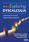Exploring Dyscalculia (Learning From and Supporting Students) by Katherine E. Lewis, Amy B. Anderson, Dylan M.  Lynn, 9798348808372