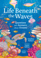 Life Beneath the Waves (Questions and Answers About Oceans) by Catalina Velasco, Angela Salerno, Lawrence Schimel, 9781459846326