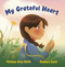 My Grateful Heart by Monique Gray Smith, Shaikara David, 9781459844988