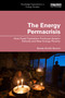 The Energy Permacrisis (How Fossil Capitalism Produces System Failures and New Energy Poverty) by Sandy Smith Nonini, 9781032528052
