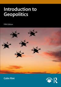 Introduction to Geopolitics by Colin Flint, 9781041243250