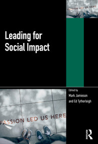 Leading for Social Impact by Mark Jamieson, Ed Tytherleigh, 9781041121060