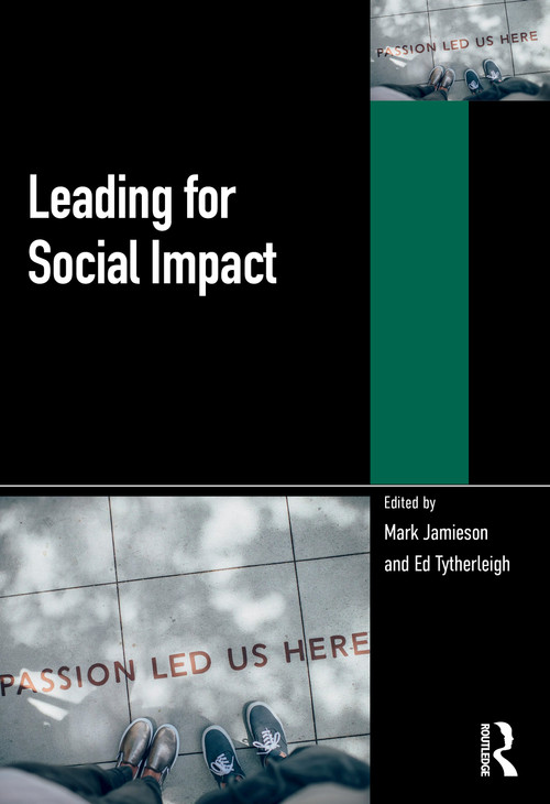 Leading for Social Impact by Mark Jamieson, Ed Tytherleigh, 9781041121060