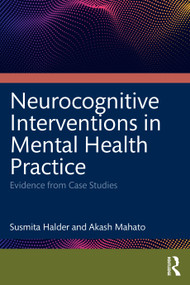 Neurocognitive Interventions in Mental Health Practice (Evidence from Case Studies) by Susmita Halder, Akash Mahato, 9781041357957