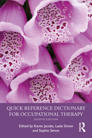 Quick Reference Dictionary for Occupational Therapy by Karen Jacobs, Laela Simon, Sophie Simon, 9781041258285