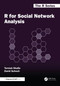 R for Social Network Analysis by Termeh Shafie, David Schoch, 9781041145899