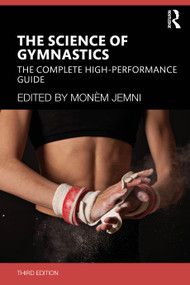 The Science of Gymnastics (The Complete High-Performance Guide) by Monèm Jemni, 9781032709031