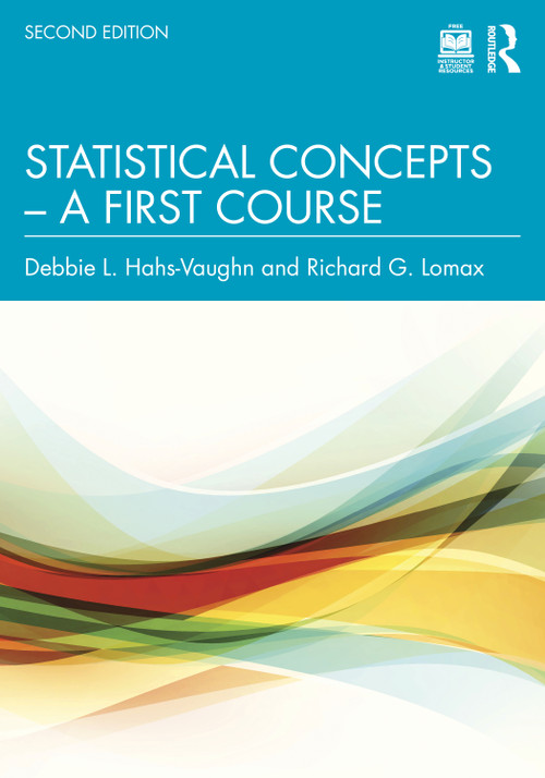 Statistical Concepts - A First Course by Debbie L. Hahs-Vaughn, Richard G. Lomax, 9781032797458