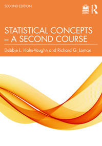 Statistical Concepts - A Second Course by Debbie L. Hahs-Vaughn, Richard G. Lomax, 9781032834344