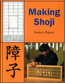 Making Shoji by Toshio Odate, Roger Holmes, Karl Shumaker, 9780941936477