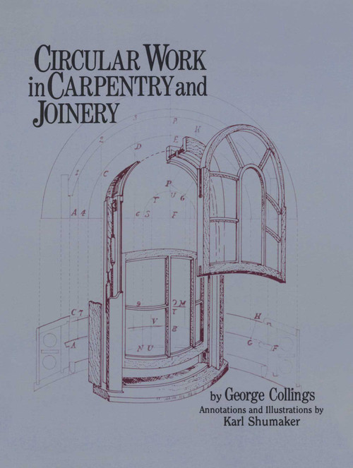 Circular Work in Carpentry and Joinery by George Collings, 9780941936484
